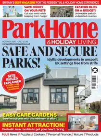 Park Home & Holiday Living 
                issue October 2026