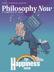 Philosophy Now issue December 2025 / January 2026