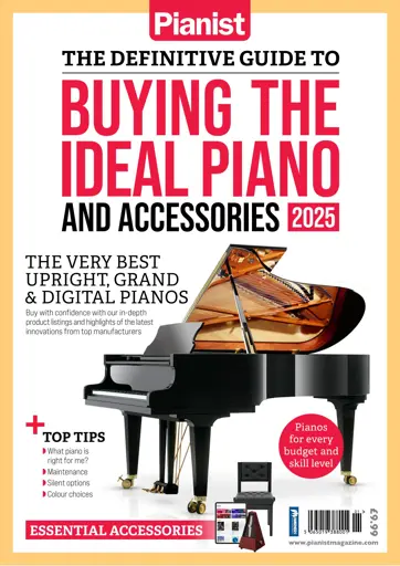 Pianist Magazine - The Definitive Guide To Buying The Ideal Piano And 