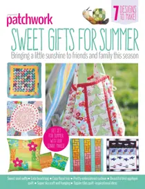 Popular Patchwork Sweet Gifts for Summer Supplement 
                issue Popular Patchwork Sweet Gifts for Summer Supplement
