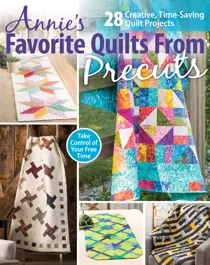 Annie's Favorite Quilts From Precuts 
                issue Annie's Favorite Quilts From Precuts