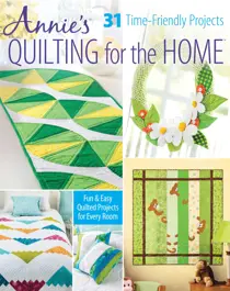 Annie's Quilting for the Home Summer 2016 
                issue Annie's Quilting for the Home Summer 2016