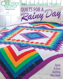 Quilts for a Rainy Day 
                issue Quilts for a Rainy Day