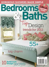 Bedrooms & Bath-Spring 2012 
                issue Bedrooms & Bath-Spring 2012