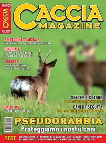 Caccia Magazine - Aprile 2020 
                issue Caccia Magazine - Aprile 2020