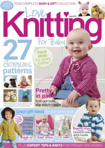 Love Knitting For Baby June  2019 
                issue Love Knitting For Baby June  2019