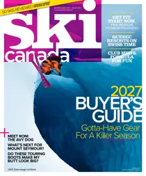 Ski Canada 
                issue Buyer's Guide 2027
