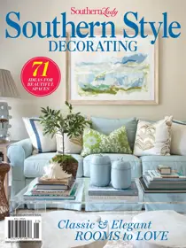 Southern Style Decorating 2021 
                issue Southern Style Decorating 2021