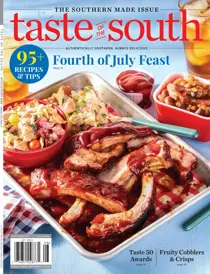 Taste of the South 
                issue July/August 2026