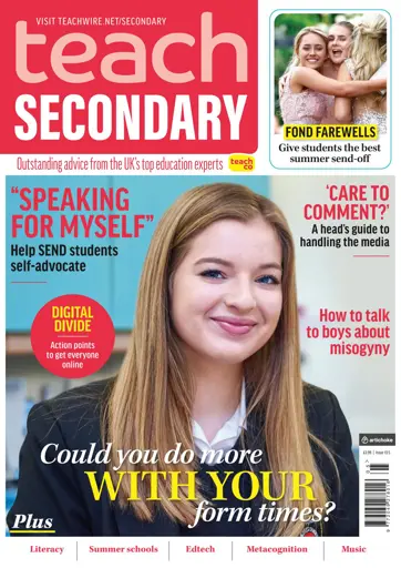 Teach Secondary Magazine - Our Top School Trips Special Issue