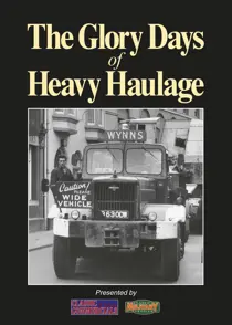 The Glory Days of Heavy Haulage 
                issue The Glory Days of Heavy Haulage