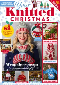 Your Knitted Christmas 
                issue Your Knitted Christmas