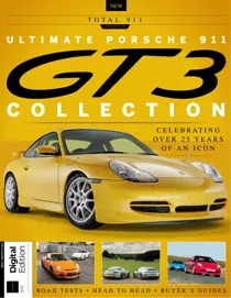 Total 911 Bookazine 
                issue  Ultimate Porsche 911 GT3 Collection Second Edition