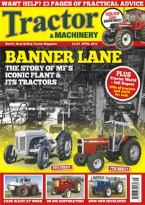 Tractor & Machinery April 2013 
                issue Tractor & Machinery April 2013