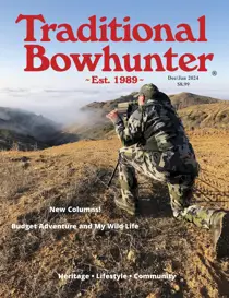 Traditional Bowhunter Magazine Dec/Jan 2024