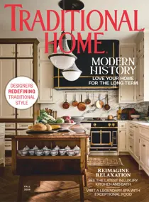 Traditional Home issue Fall 2026