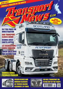 Transport News April 2024 
                issue Transport News April 2024