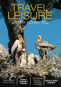 Travel & Leisure Zambia & Zimbabwe Issue 20: Jan - April 2022