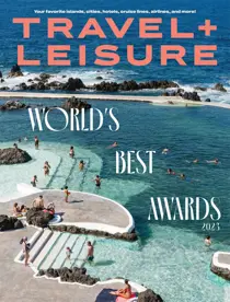 Travel + Leisure August 2023