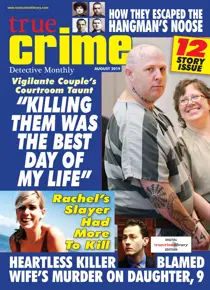 True Crime August 2019 
                issue True Crime August 2019