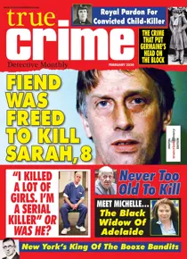 True Crime February 2020 
                issue True Crime February 2020