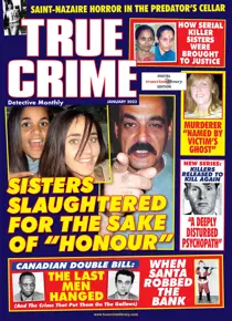 True Crime January 2023 
                issue True Crime January 2023
