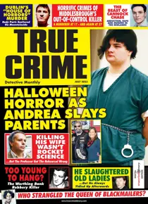 True Crime July 2023 
                issue True Crime July 2023