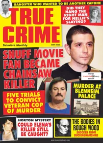 True Crime May 2022 
                issue True Crime May 2022