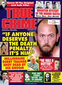 True Crime November 2022 
                issue True Crime November 2022