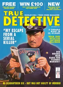 True Detective December 2018 
                issue True Detective December 2018