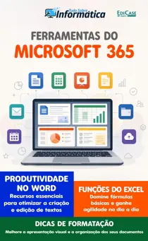 Tudo Sobre Informática issue Edição 102 - Ferramentas do Microsoft 365