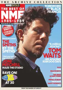 Uncut The Archive Collection:  Best of NME 1985 -1989 
                issue Uncut The Archive Collection:  Best of NME 1985 -1989