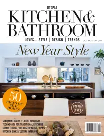 Utopia Kitchen & Bathroom Magazine January 2016 
                issue Utopia Kitchen & Bathroom Magazine January 2016