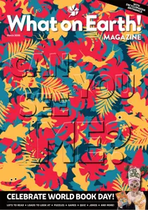 What on Earth! Magazine 
                issue March 2026