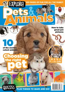 Explore! Pets & Animals 
                issue Explore! Pets & Animals