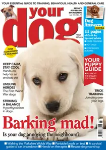 Your Dog Magazine July 2014 
                issue Your Dog Magazine July 2014