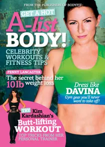 Health & Wellbeing Get a Hot A-list body